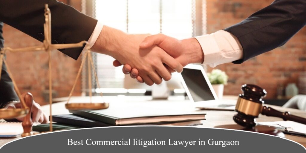 commercial ligitation lawyer in gurgaon